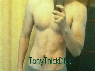 TonyThickDick