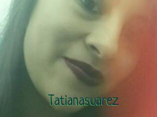 Tatianasuarez
