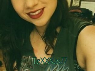 TeXXXas77