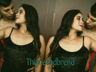 Thianeandbrend