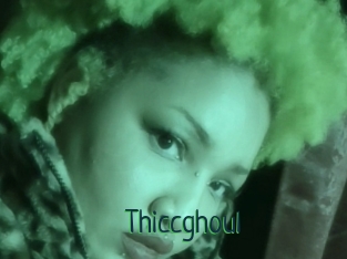 Thiccghoul