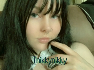 Thikkynikky