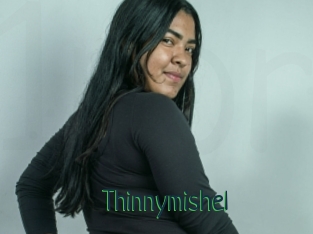 Thinnymishel