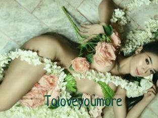 Toloveyoumore
