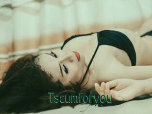 Tscumforyou
