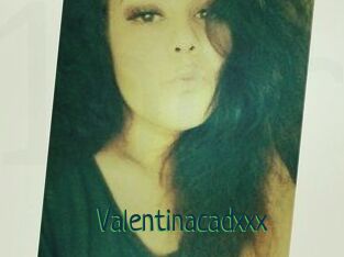 Valentinacadxxx