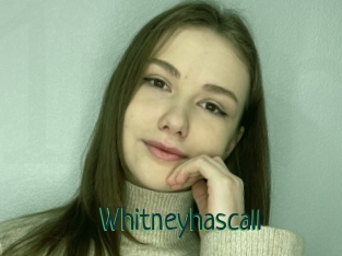 Whitneyhascall