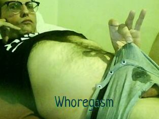 Whoregasm