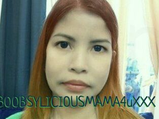 XXHOTBOOBSYLICIOUSMAMA4uXXX