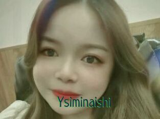 Ysiminaishi
