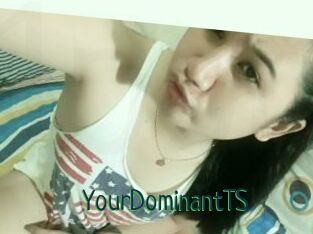 YourDominantTS
