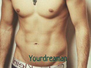 Yourdreaman