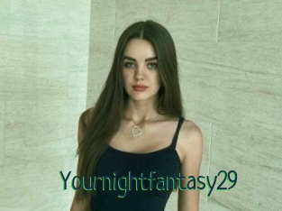 Yournightfantasy29